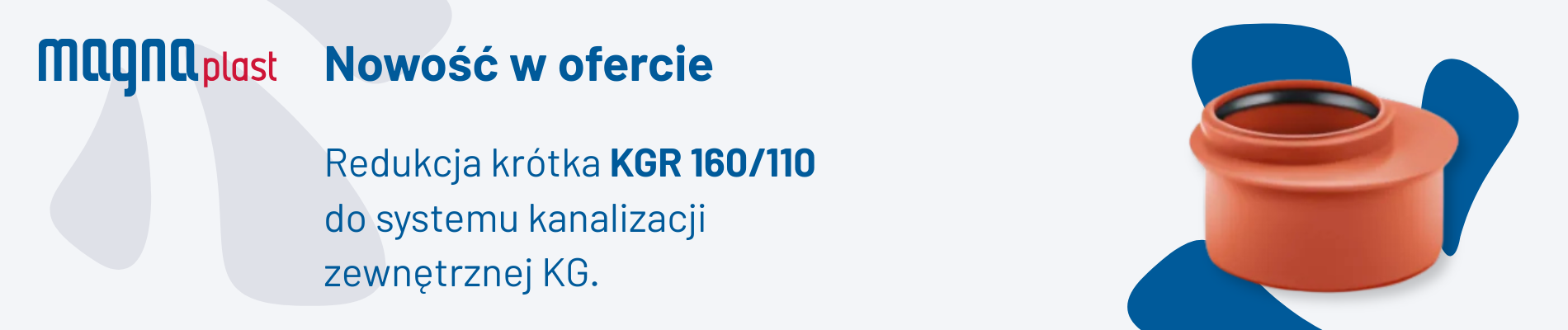 Redukcja krótka Magnaplast KGR 160/110 - banner