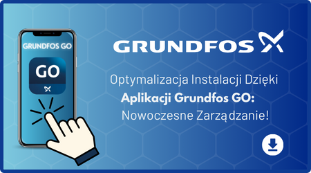 Optymalizacja Instalacji dzięki Aplikacji Grundfos Go: Nowoczesne zarządzanie!