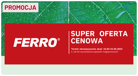 Ferro - Specjalna oferta cenowa kwiecień-maj 2024