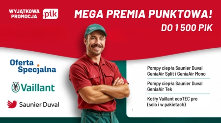 Zgarnij jeszcze więcej punktów PIK! Promocja Vaillant Saunier Duval powraca! 