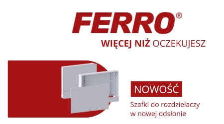 FERRO: szafki do rozdzielaczy w nowej wersji – szybszy montaż i lepsze wykończenie